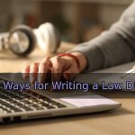 10 Unique Ways for Writing a Law Dissertation